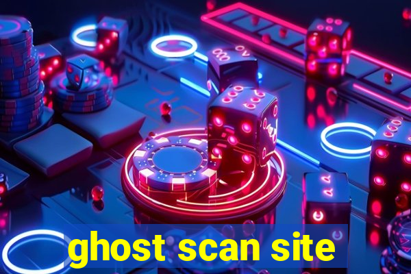 ghost scan site